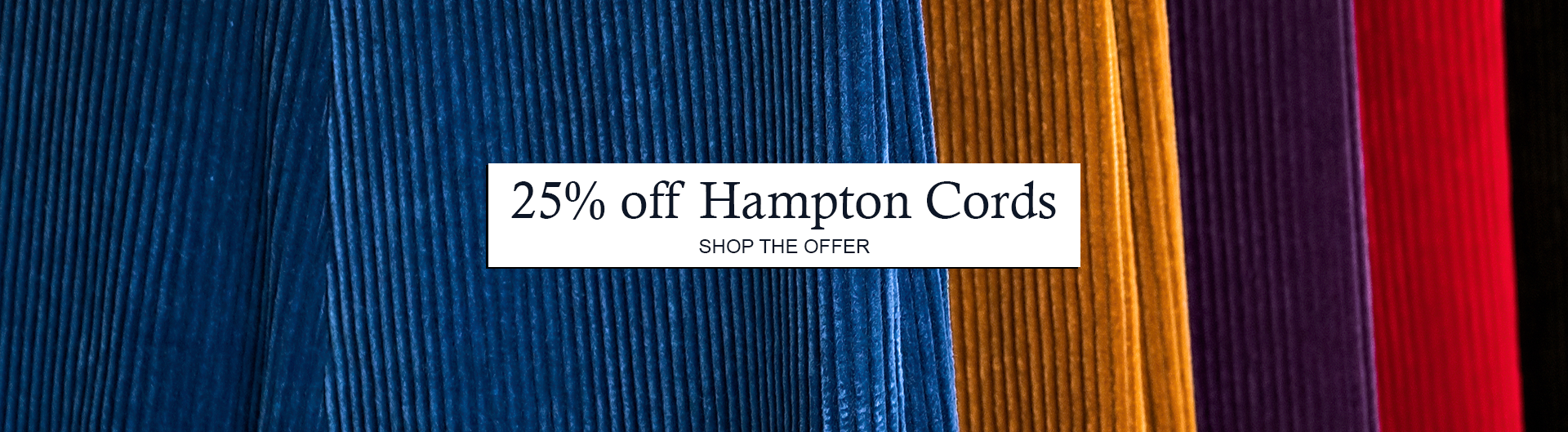 Shop Now 5% off Hampton Cords