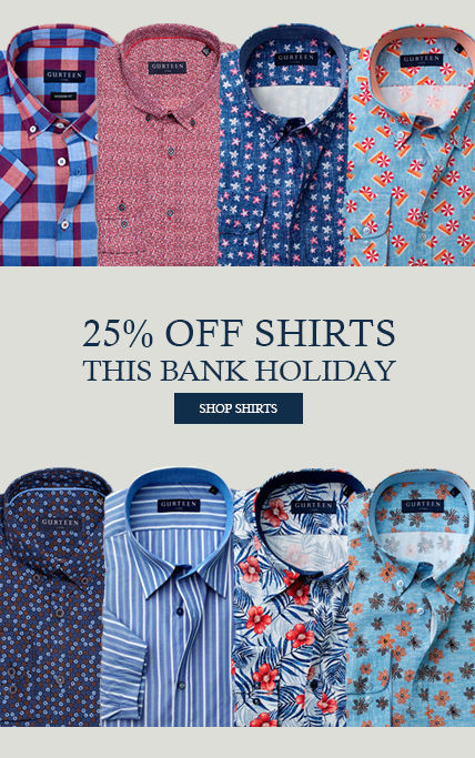 Shop Now 25% off Shirts this Bank Holiday